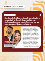 Produzido com um catalisador inovador já patenteado pela UFCG, o biodiesel é indicado pelos pesquisadores para substituir o diesel de petróleo em ônibus urbanos e caminhões de carga, como perspectiva promissora