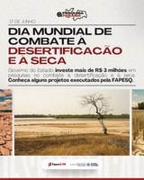 Pesquisas apoiadas pela Fapesq estudam fatores de risco e propõem alternativas para o combate à desertificação na Paraíba