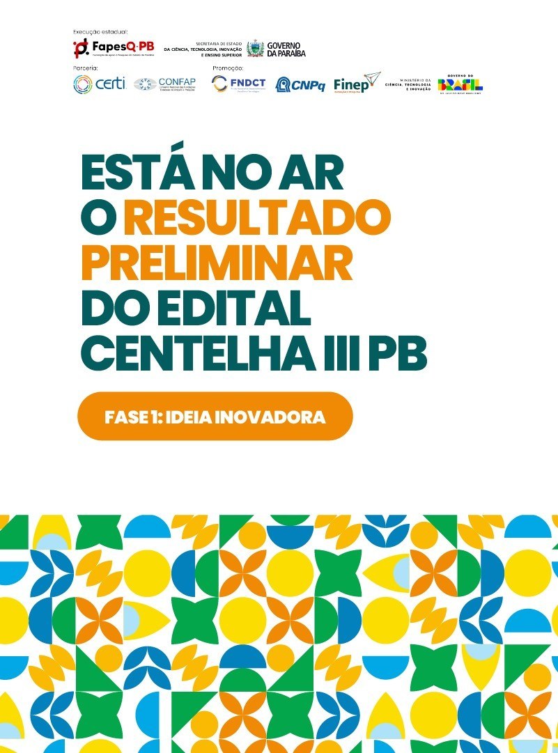 Fapesq divulga Resultado Preliminar da Fase 1 (Ideias Inovadoras) do Edital Centelha 3