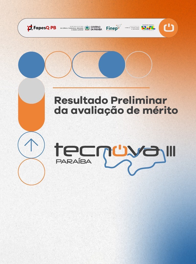Divulgado Resultado Preliminar da etapa de Avaliação de Mérito do Edital Tecnova III