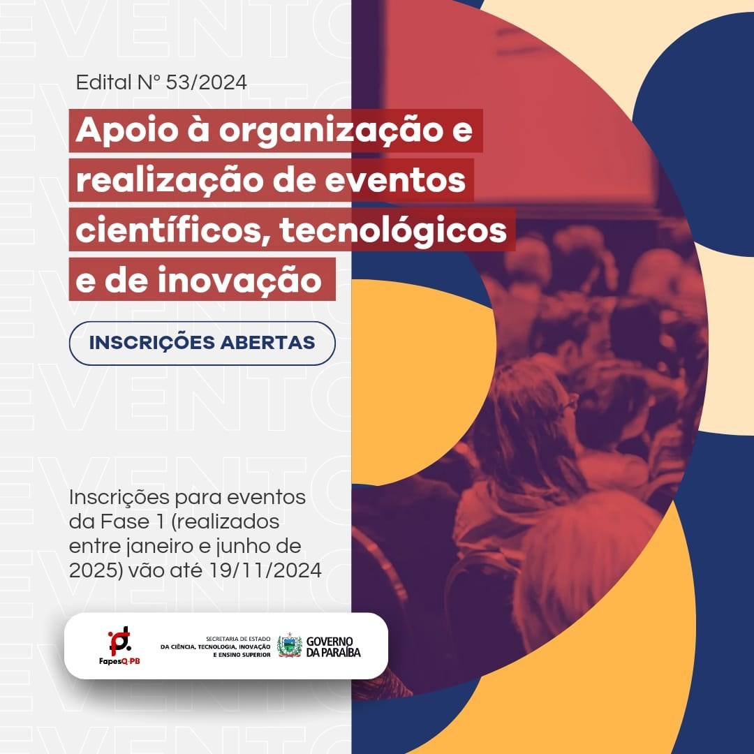 Lançado novo edital para apoio à realização de eventos científicos, tecnológicos e de inovação na Paraíba